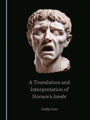 cover image of A Translation and Interpretation of Horace's Iambi